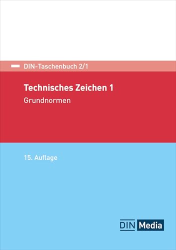 Technisches Zeichnen 1: Grundnormen (DIN-Taschenbuch) von DIN Media Verlag