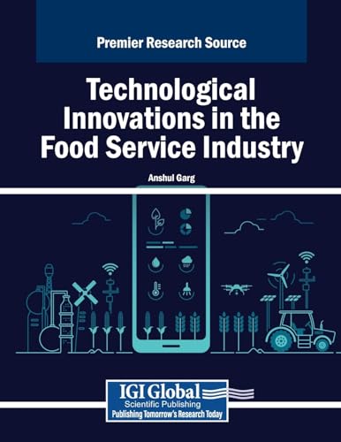 Technological Innovations in the Food Service Industry (Advances in Business Strategy and Competitive Advantage) von IGI Global