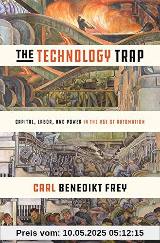 Technology Trap: Capital, Labor, and Power in the Age of Automation Technology Trap: Capital, Labor, and Power in the Age of Automation