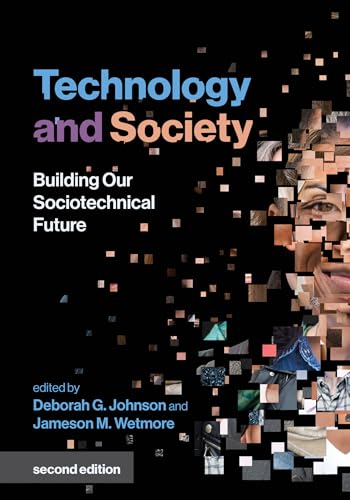 Technology and Society, second edition: Building Our Sociotechnical Future (Inside Technology)