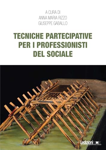 Tecniche partecipative per i professionisti del sociale Tecniche partecipative per i professionisti del sociale von Ledizioni