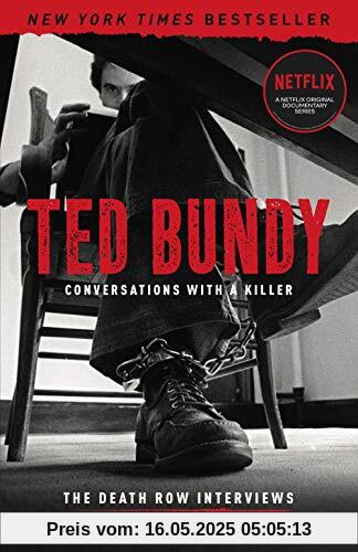 Ted Bundy: Conversations with a Killer: The Death Row Interviews