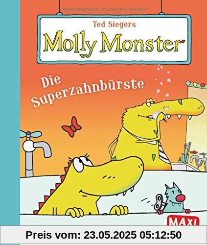 Ted Siegers Molly Monster: Die Superzahnbürste