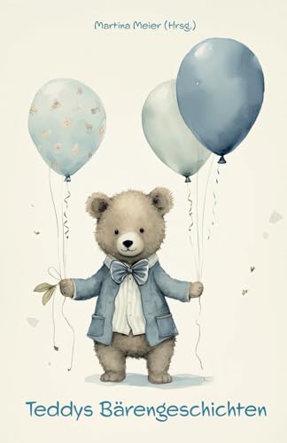 Teddys Bärengeschichten von Papierfresserchens MTM-Verlag