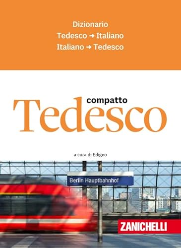 Tedesco compatto. Dizionario tedesco-italiano, italiano-tedesco (I dizionari compatti)