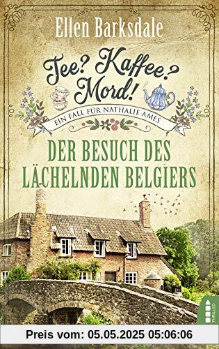 Tee? Kaffee? Mord! - Der Besuch des lächelnden Belgiers