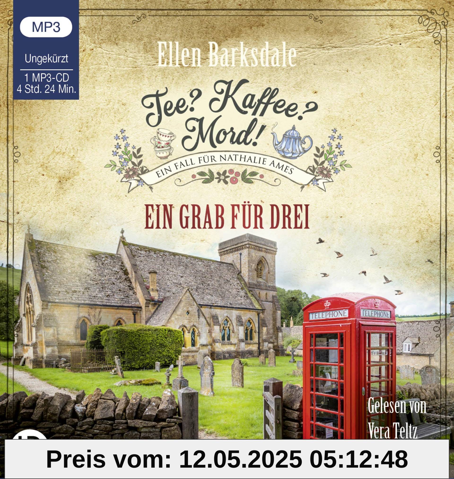 Tee? Kaffee? Mord! - Ein Grab für drei: Teil 21. (Nathalie Ames ermittelt, Band 21)
