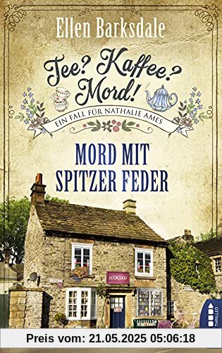 Tee? Kaffee? Mord! Mord mit spitzer Feder