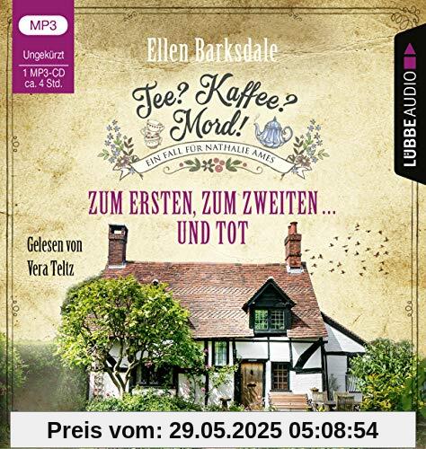 Tee? Kaffee? Mord! - Zum Ersten, zum Zweiten ... und tot: Teil 08. Ungekürzt. (Nathalie Ames ermittelt, Band 8)