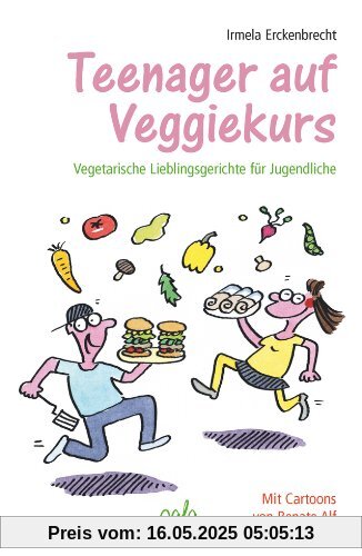 Teenager auf Veggiekurs: Vegetarische Lieblingsgerichte für Jugendliche