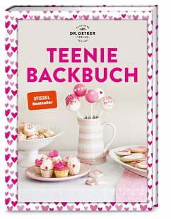 Teenie Backbuch / Teenie-Reihe Bd.1 von Dr. Oetker - ein Verlag der Edel Verlagsgruppe