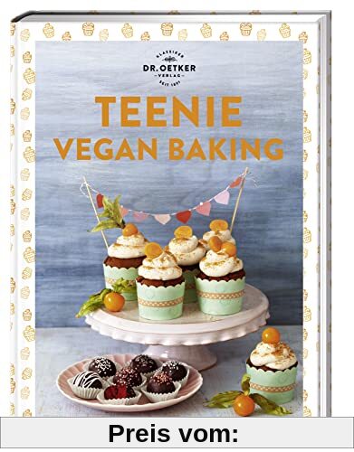 Teenie Vegan Baking (Teenie-Reihe)