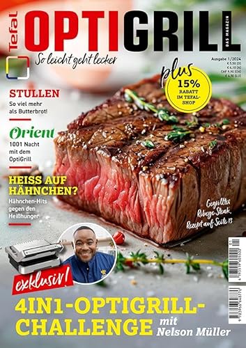 Tefal OptiGrill Magazin: So leicht geht lecker: Das Original von Tefal mit Rezepten von Nelson Müller von Heel Verlag GmbH