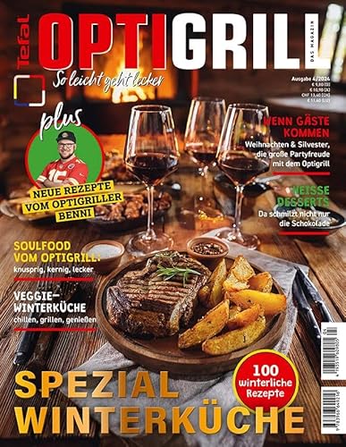 Tefal OptiGrill Magazin - Spezial Winterküche Weihnachten: 100 Rezepte für eine köstliche Winterzeit 04/2024 Tefal OptiGrill Magazin - Spezial Winterküche Weihnachten: 100 Rezepte für eine köstliche Winterzeit 04/2024