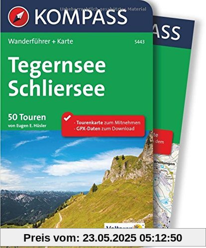 Tegernsee, Schliersee: Wanderführer mit Extra-Tourenkarte, 50 Touren, GPX-Daten zum Download (KOMPASS-Wanderführer, Band 5443)