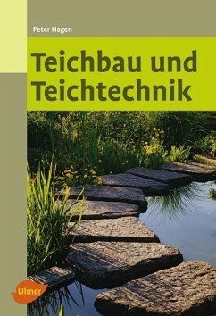Teichbau und Teichtechnik von Verlag Eugen Ulmer