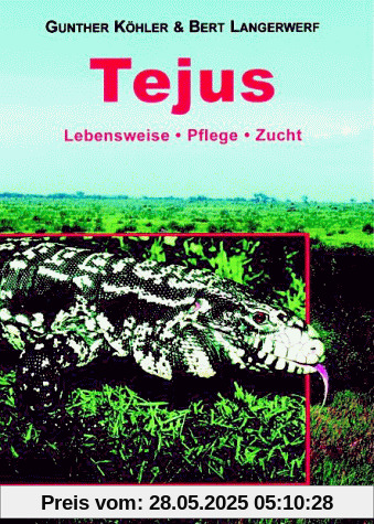 Tejus. Lebensweise Pflege Zucht