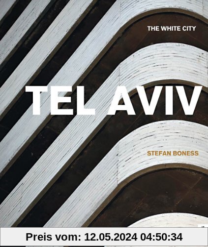 Tel Aviv: The White City