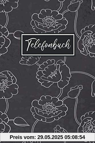 Telefonbuch: Adressbuchlein und Kontaktbuch | Telefonbuch mit A-Z Register | Telefon & Adressbuch für Persönliche und Berufliche Kontakte | Blumen Design Telefonbuch: Adressbuchlein und Kontaktbuch | Telefonbuch mit A-Z Register | Telefon & Adressbuch für Persönliche und Berufliche Kontakte | Blumen Design