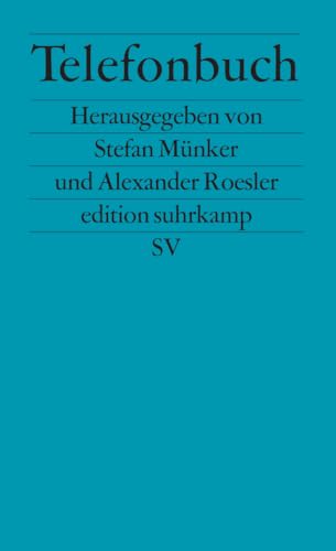 Telefonbuch: Beiträge zu einer Kulturgeschichte des Telefons (edition suhrkamp) von Suhrkamp Verlag