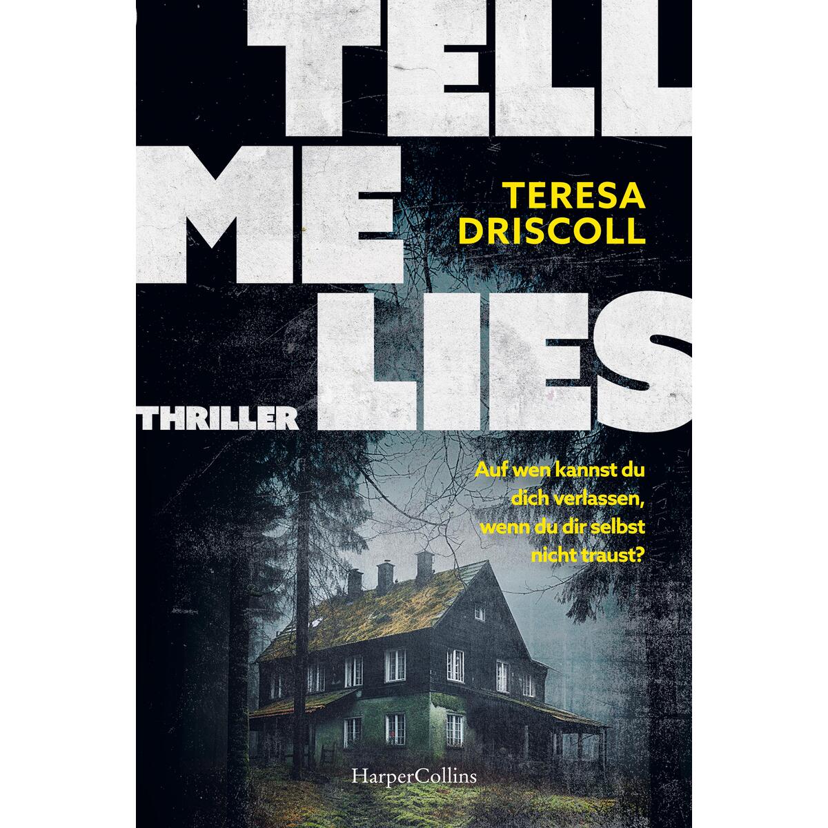 Tell Me Lies Tell Me Lies von HarperCollins Taschenbuch