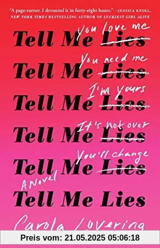 Tell Me Lies: A Novel
