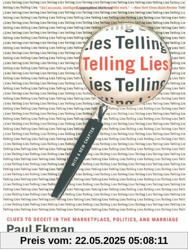 Telling Lies: Clues to Deceit in the Marketplace, Politics, and Marriage