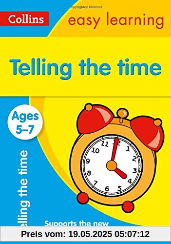 Telling the Time Ages 5-7: New Edition (Collins Easy Learning)