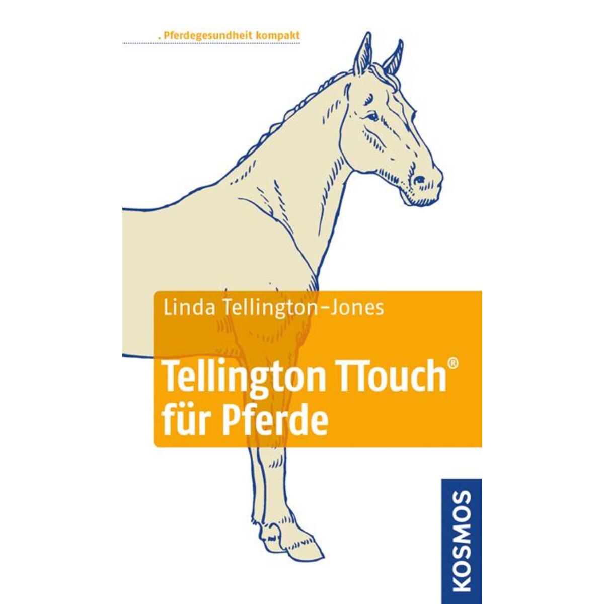 Tellington TTouch für Pferde Tellington TTouch für Pferde von Franckh-Kosmos