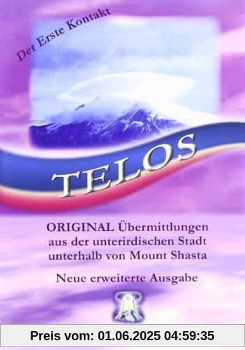 Telos: Der Ruf ergeht aus DER HOHLEN ERDE und den UNTERIRDISCHEN STÄDTEN. ORIGINAL Übermittlungen aus der unterirdischen Stadt unterhalb des Mount Shasta Telos: Der Ruf ergeht aus DER HOHLEN ERDE und den UNTERIRDISCHEN STÄDTEN. ORIGINAL Übermittlungen aus der unterirdischen Stadt unterhalb des Mount Shasta