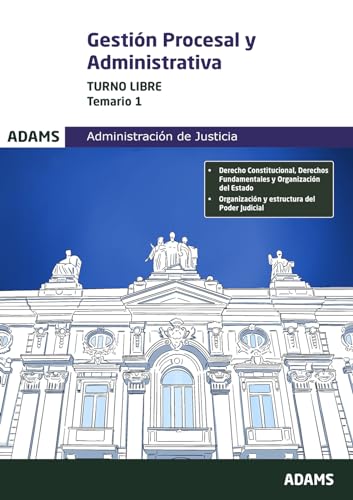 Temario 1 Gestión Procesal y Administrativa, turno libre (Temario Gestión Procesal y Administrativa, turno libre (OC)) von Adams