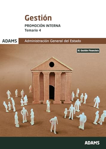 Temario 4 Gestión de la Administración del Estado. Promoción Interna von Adams