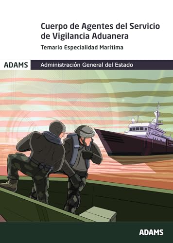 Temario Especialidad Marítima Cuerpo de Agentes del Servicio de Vigilancia Aduanera von Adams