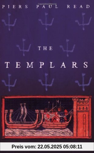 Templars: The Dramatic History of the Knights Templar, the Most Powerful Military Order of the Crusades Templars: The Dramatic History of the Knights Templar, the Most Powerful Military Order of the Crusades