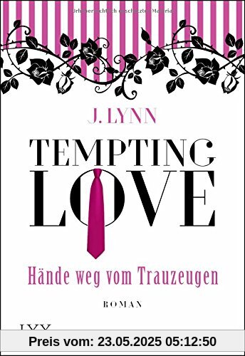 Tempting Love - Hände weg vom Trauzeugen