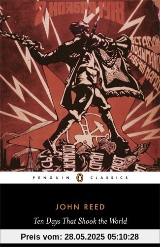 Ten Days That Shook the World (Penguin Classics)