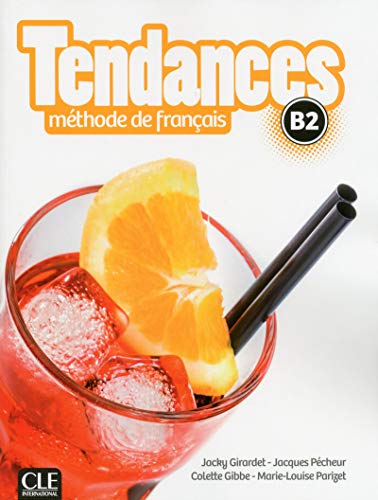 Tendances B2 Methode de francais + DVD: Livre de l'eleve B2 + DVD-ROM von CLE INTERNAT