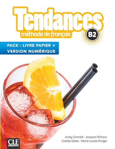 Tendances: Pack livre de l'eleve B2 + Version numerique von CLE INTERNAT