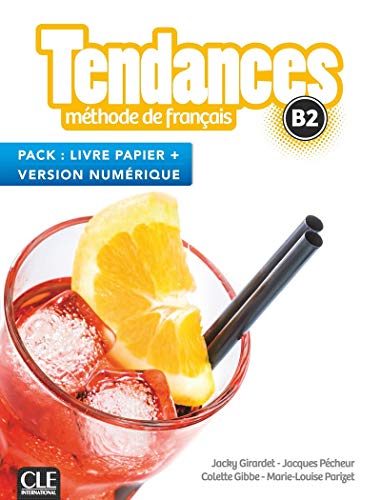 Tendances: Pack B2 - Livre de l'eleve + Version numerique: Pack livre de l'eleve B2 + Version numerique