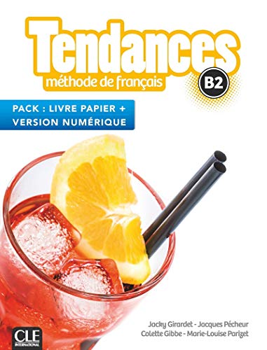 Tendances: Pack livre de l'eleve B2 + Version numerique