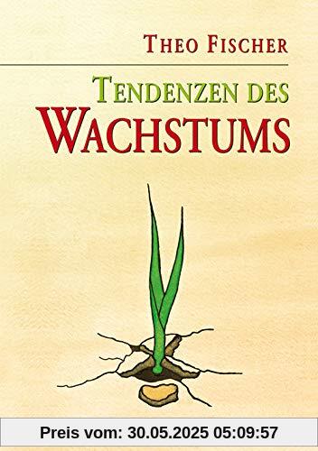 Tendenzen des Wachstums. Tendenzen des Wachstums.