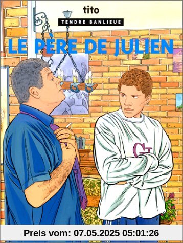 Tendre Banlieue, Tome 13 : Le père de Julien