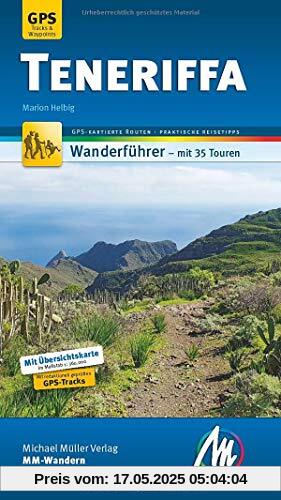 Teneriffa MM-Wandern Wanderführer Michael Müller Verlag: Wanderführer mit GPS-kartierten Wanderungen.