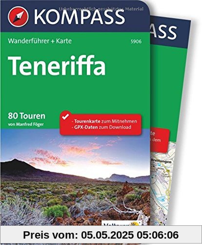 Teneriffa: Wanderführer mit Extra-Tourenkarte, 80 Touren, GPX-Daten zum Download. (KOMPASS-Wanderführer, Band 5906)