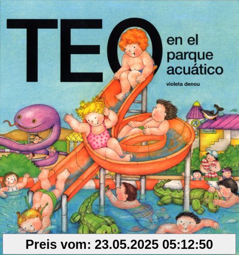 Teo en el parque acuático (Teo descubre el mundo)