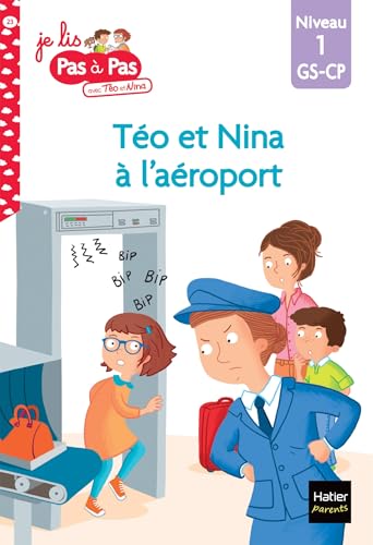 Téo et Nina GS CP Niveau 1 - Téo et Nina à l'aéroport: Niveau 1 GS-CP von HATIER