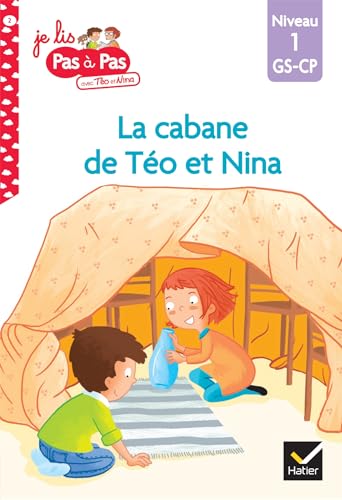 Téo et Nina GS CP Niveau 1 - La cabane de Téo et Nina: Niveau 1 GS-CP