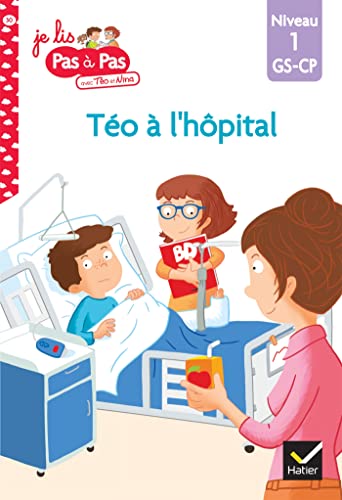 Téo et Nina GS-CP Niveau 1 - Téo à l'hôpital: Niveau 1 GS-CP von HATIER