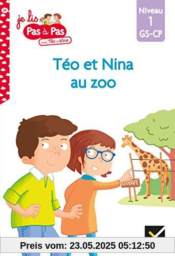 Téo et Nina GS-CP Niveau 1 - Téo et Nina au zoo (Je lis pas à pas, Band 28)