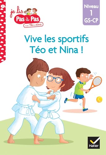 Téo et Nina GS-CP Niveau 1 - Vive les sportifs Téo et Nina !: Niveau 1 GS-CP von HATIER